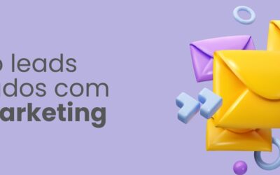 Email Marketing: Checklist para gerar Leads Qualificados